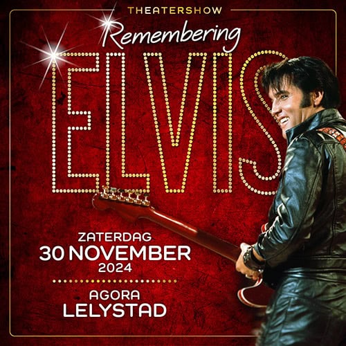 REMEMBERING ELVIS  Lelystad