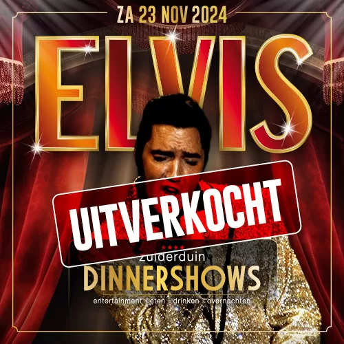 ELVIS DINNERSHOW <br> Egmond aan Zee