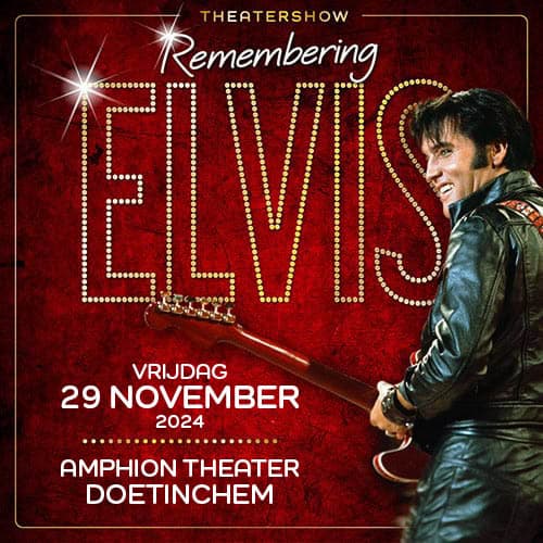 REMEMBERING ELVIS <br>Doetinchem