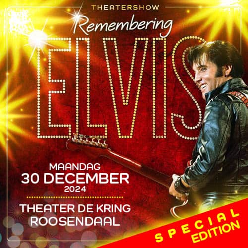 mwp remembering elvis1 special edition 30 12 theater de kring roosendaal