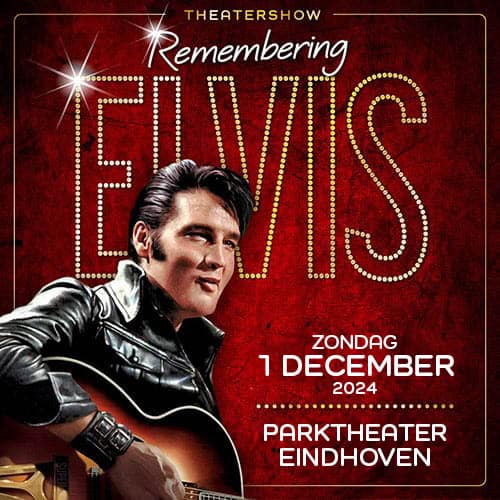 REMEMBERING ELVIS <br>Eindhoven