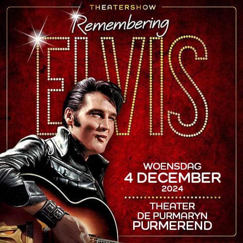 REMEMBERING ELVIS <br>Purmerend