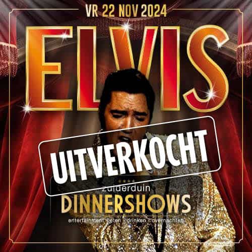 ELVIS DINNERSHOW <br> Egmond aan Zee