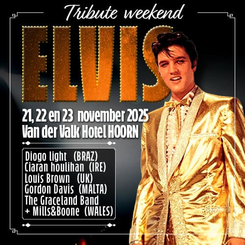 ELVIS TRIBUTE WEEKEND<br>HOORN